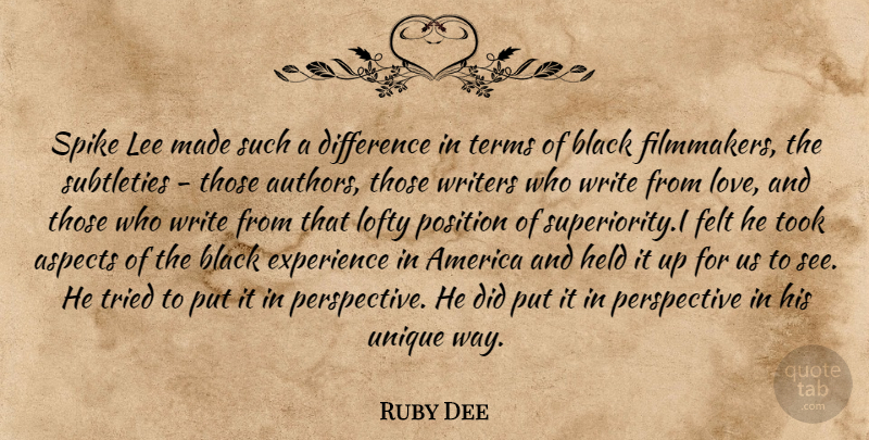 Ruby Dee Quote About Writing, Unique, Differences: Spike Lee Made Such A...