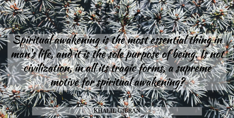 Khalil Gibran Quote About Life, Spiritual, Men: Spiritual Awakening Is The Most...