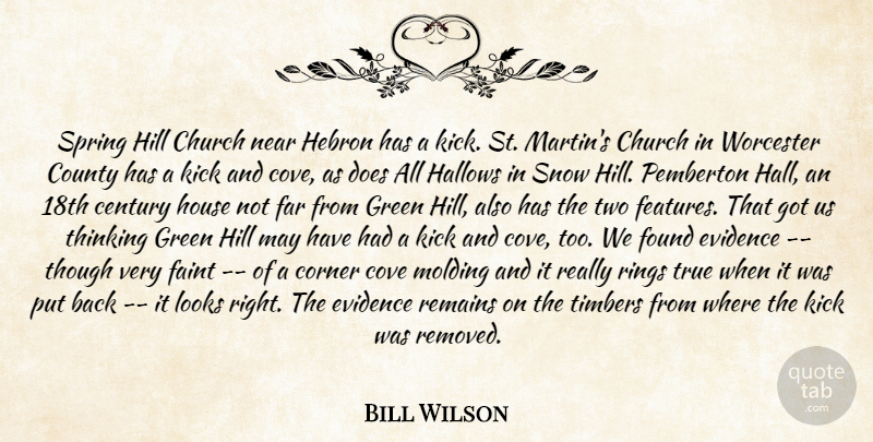 Bill Wilson Quote About Century, Church, Corner, County, Evidence: Spring Hill Church Near Hebron...