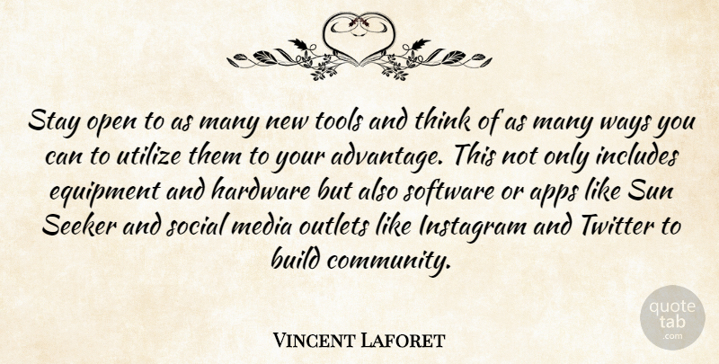 Vincent Laforet Quote About Photography, Thinking, Media: Stay Open To As Many...