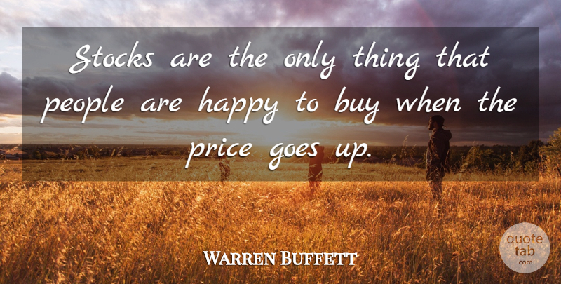 Warren Buffett Quote About People: Stocks Are The Only Thing...
