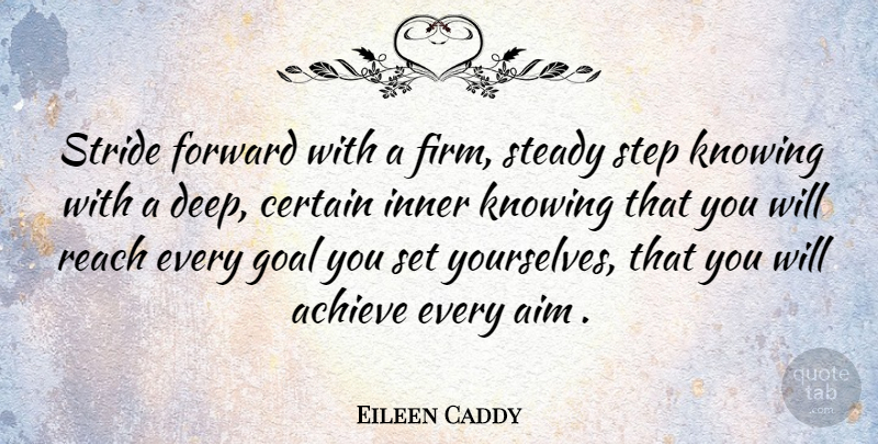 Eileen Caddy Quote About Inspirational, Encouragement, Stars: Stride Forward With A Firm...