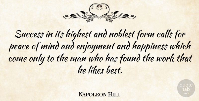 Napoleon Hill Quote About Happiness, Success, Peace: Success In Its Highest And...
