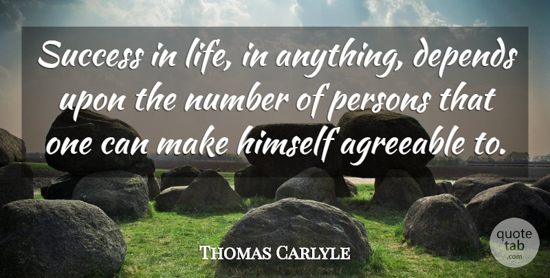 Thomas Carlyle Quote About Inspirational, Numbers, Success In Life: Success In Life In Anything...