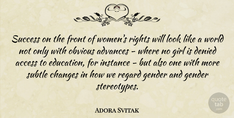 Adora Svitak Quote About Girl, Rights, Looks: Success On The Front Of...