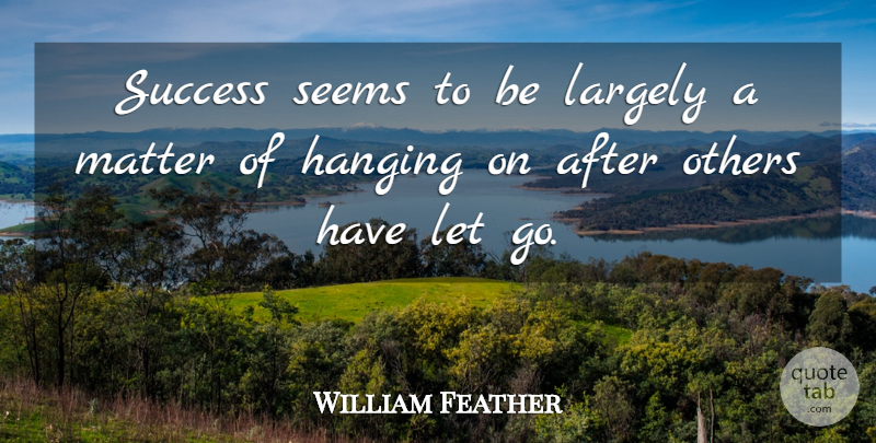 William Feather Quote About Inspirational, Positive, Success: Success Seems To Be Largely...