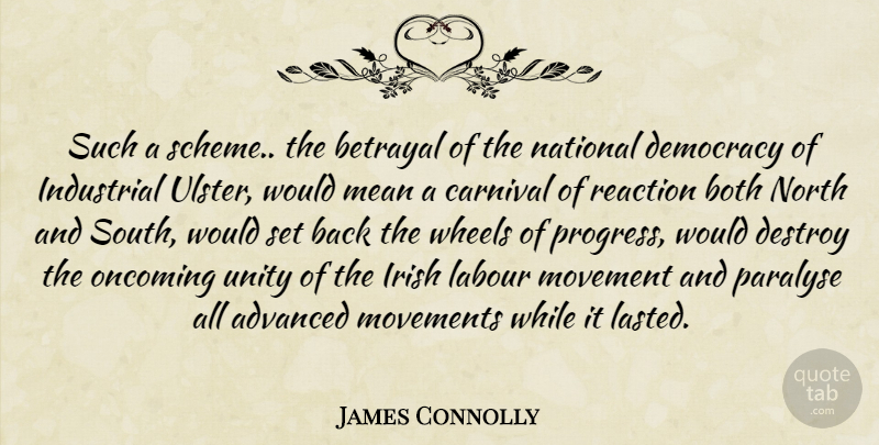 James Connolly Quote About Betrayal, Mean, Labour Movement: Such A Scheme The Betrayal...