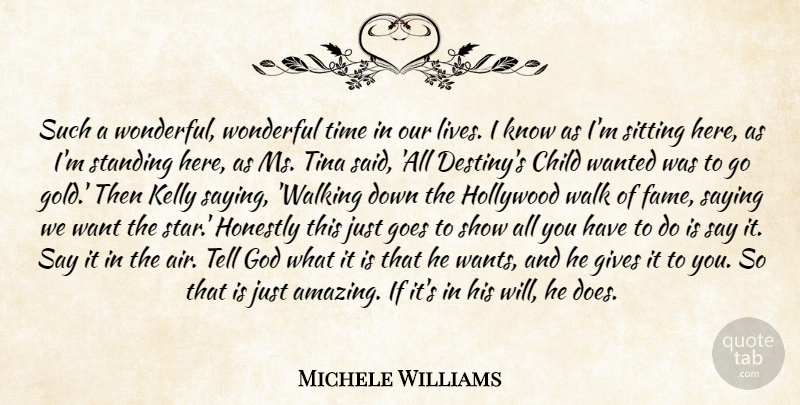 Michele Williams Quote About Child, Gives, God, Goes, Hollywood: Such A Wonderful Wonderful Time...