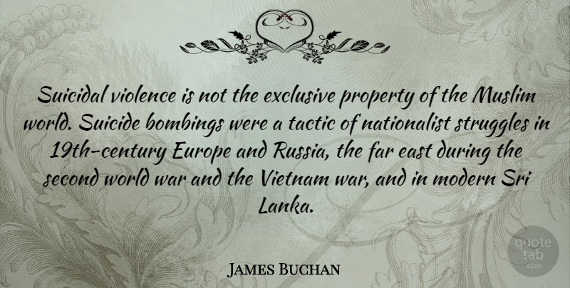 James Buchan Quote About Suicide, War, Struggle: Suicidal Violence Is Not The...