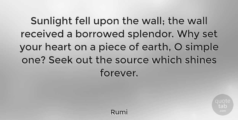Rumi Quote About Wall, Heart, Simple: Sunlight Fell Upon The Wall...