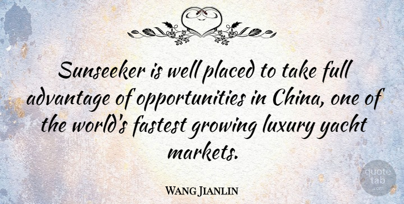 Wang Jianlin Quote About Fastest, Full, Placed, Yacht: Sunseeker Is Well Placed To...