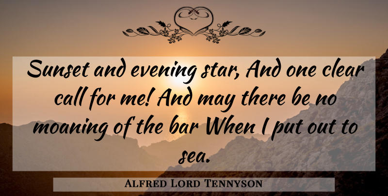Alfred Lord Tennyson Quote About Death, Stars, Sunset: Sunset And Evening Star And...