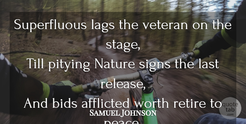 Samuel Johnson Quote About Age, Lag, Lasts: Superfluous Lags The Veteran On...