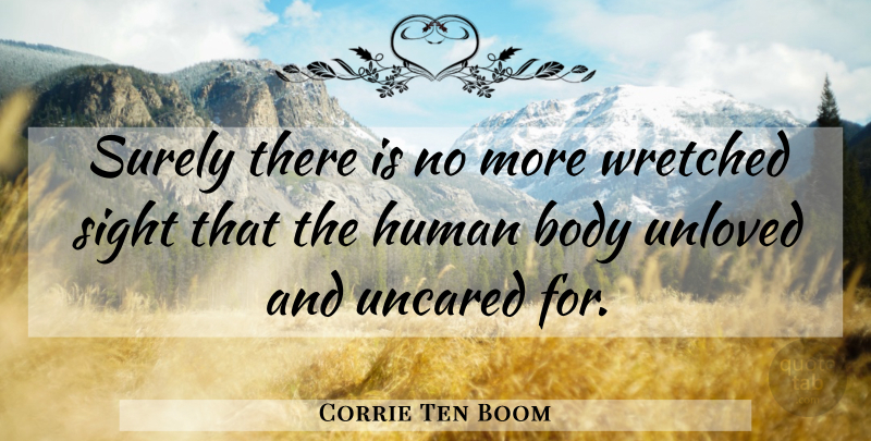Corrie Ten Boom Quote About Sight, Holocaust, Body: Surely There Is No More...