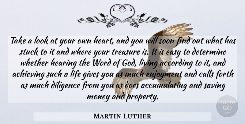 Martin Luther Quote About Heart, Giving, Looks: Take A Look At Your...