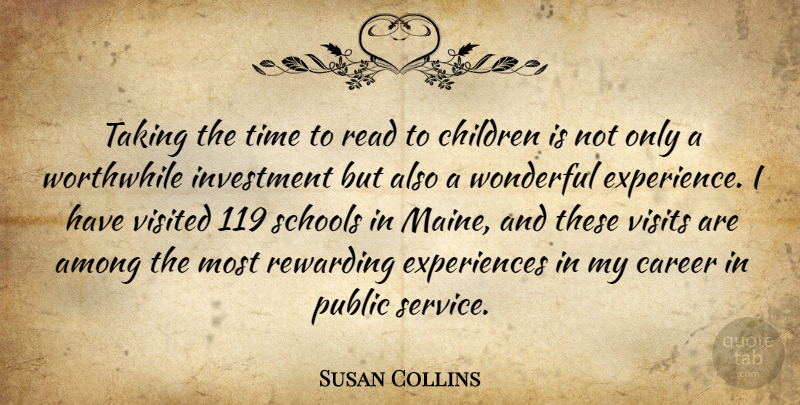Susan Collins Quote About Children, School, Careers: Taking The Time To Read...