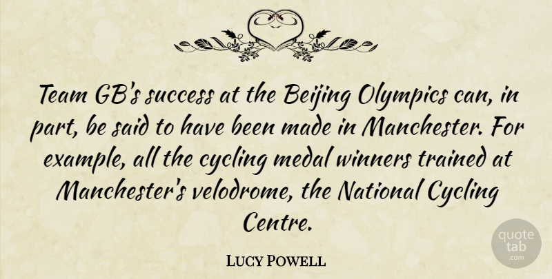 Lucy Powell Quote About Team, Cycling, Example: Team Gbs Success At The...