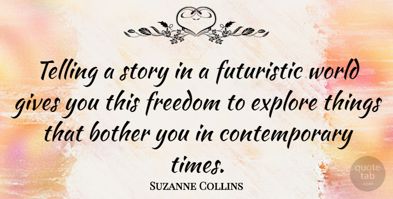 Suzanne Collins Quote About Giving, Stories, World: Telling A Story In A...