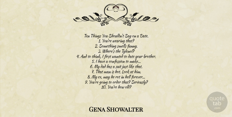 Gena Showalter Quote About Brother, Dad, Men: Ten Things You Shouldnt Say...