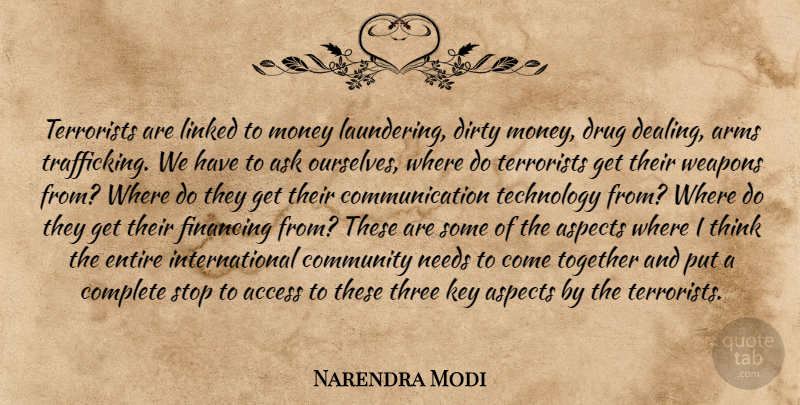 Narendra Modi Quote About Dirty, Communication, Technology: Terrorists Are Linked To Money...