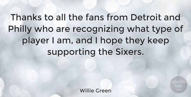 Willie Green Quote About Player, Detroit, Fans: Thanks To All The Fans...