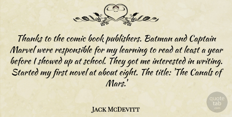 Jack McDevitt Quote About Batman, Book, Canals, Captain, Comic: Thanks To The Comic Book...