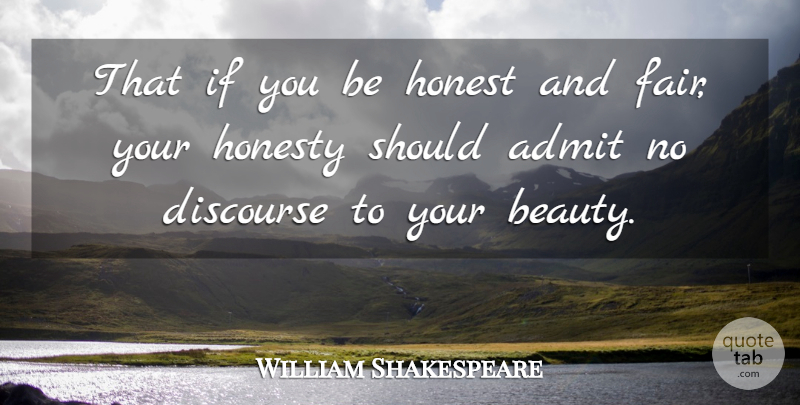 William Shakespeare Quote About Honesty, Hamlet And Ophelia, Fairness: That If You Be Honest...
