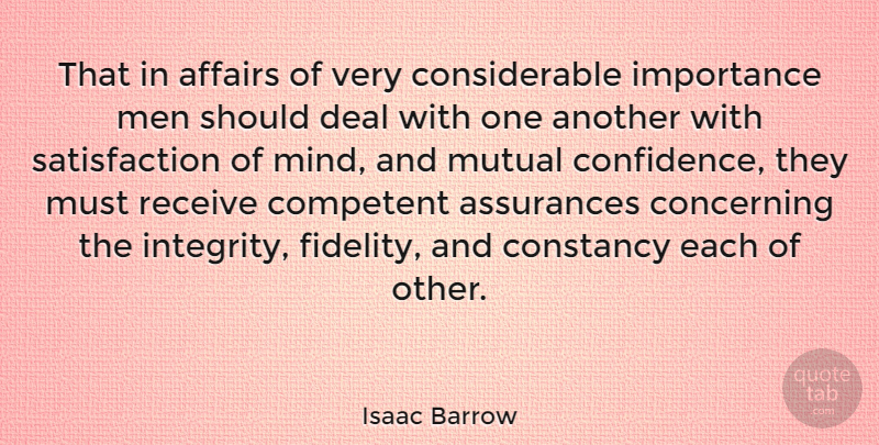 Isaac Barrow Quote About Integrity, Men, Mind: That In Affairs Of Very...