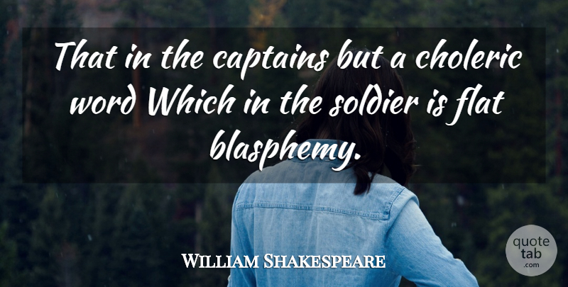 William Shakespeare Quote About Soldier, Captains, Measure For Measure: That In The Captains But...