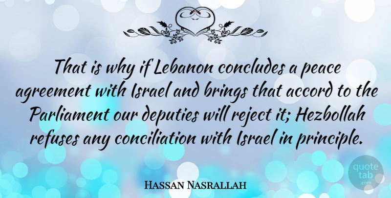 Hassan Nasrallah Quote About Israel, Agreement, Hezbollah: That Is Why If Lebanon...