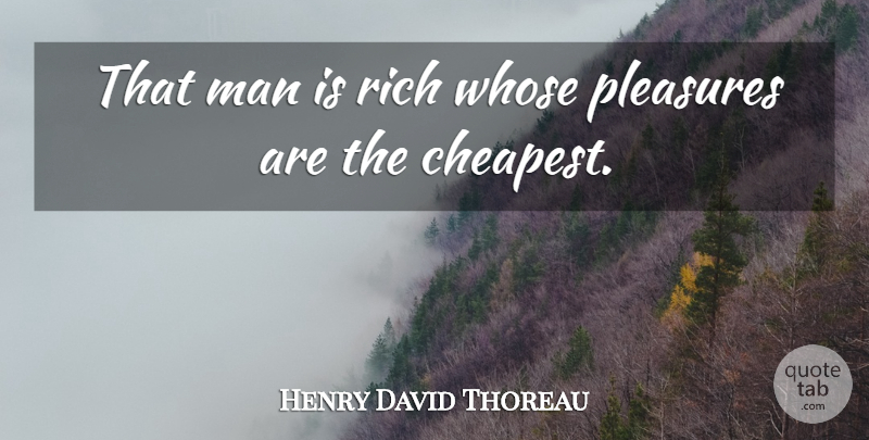 Henry David Thoreau Quote About Happiness, Wisdom, Money: That Man Is Rich Whose...