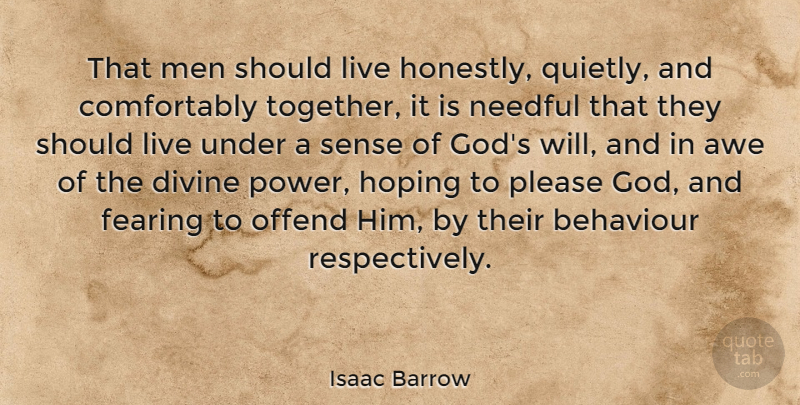 Isaac Barrow Quote About Fear, Men, Together: That Men Should Live Honestly...