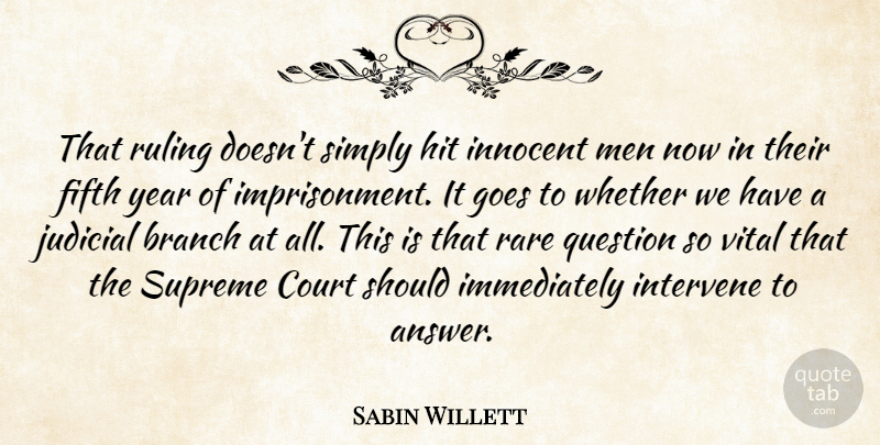 Sabin Willett Quote About Branch, Court, Fifth, Goes, Hit: That Ruling Doesnt Simply Hit...