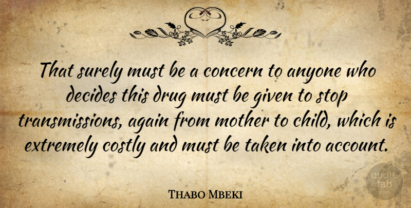 Thabo Mbeki Quote About Mother, Children, Taken: That Surely Must Be A...