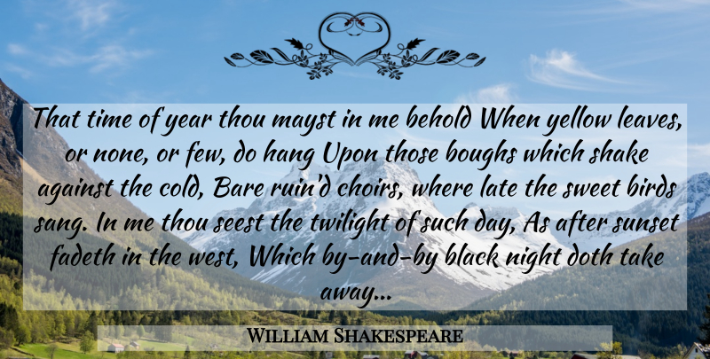 William Shakespeare Quote About Sweet, Twilight, Sunset: That Time Of Year Thou...