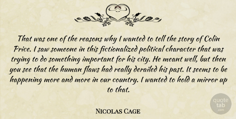 Nicolas Cage Quote About Country, Character, Past: That Was One Of The...