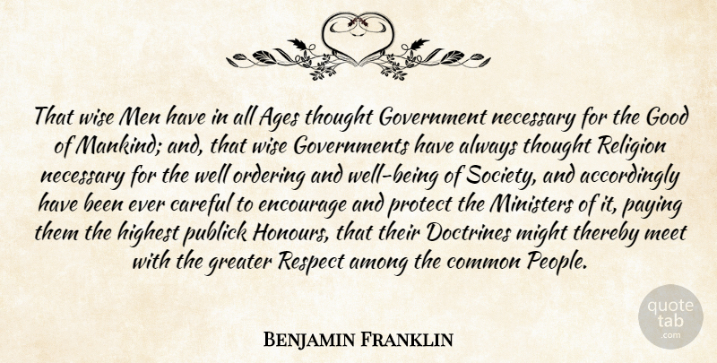 Benjamin Franklin Quote About Wise, Men, People: That Wise Men Have In...