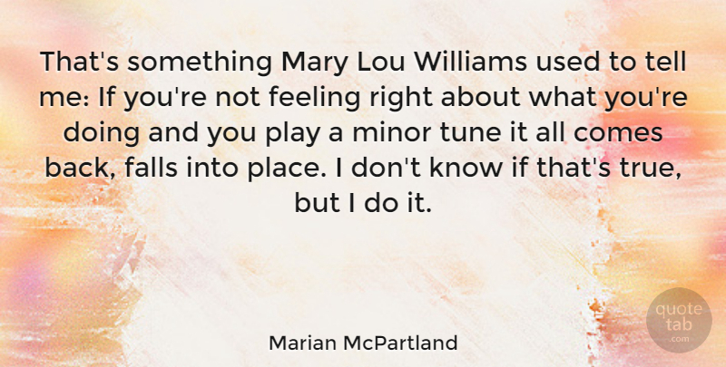 Marian McPartland Quote About Fall, Play, Feelings: Thats Something Mary Lou Williams...