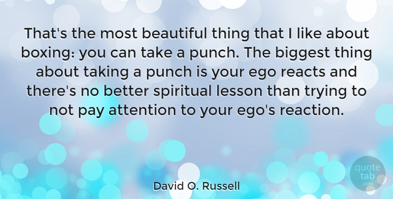 David O. Russell Quote About Beautiful, Sports, Spiritual: Thats The Most Beautiful Thing...