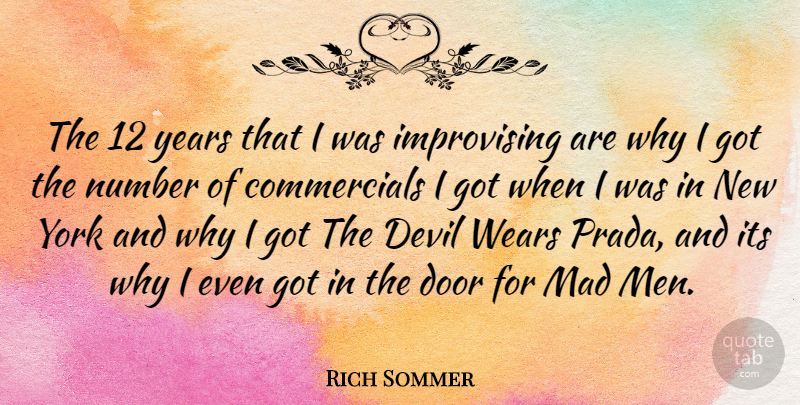 Rich Sommer Quote About New York, Men, Doors: The 12 Years That I...