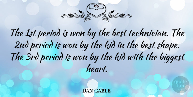 Dan Gable Quote About Inspirational, Motivational, Success: The 1st Period Is Won...