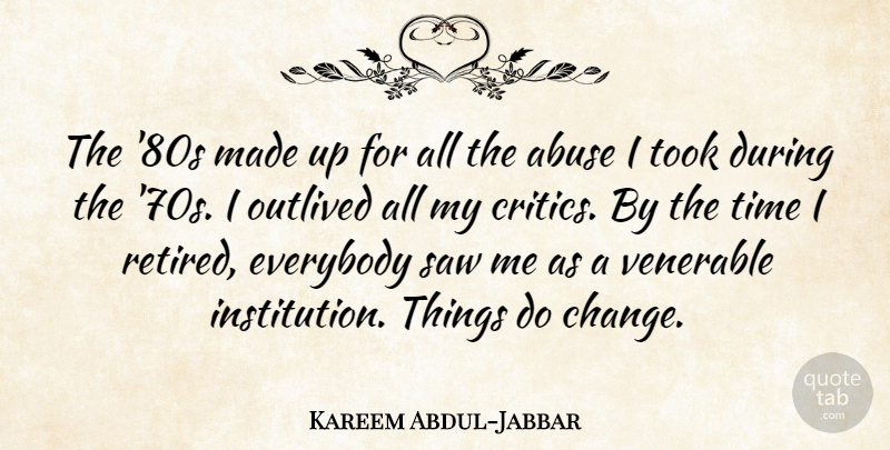 Kareem Abdul-Jabbar Quote About Abuse, Saws, Institutions: The 80s Made Up For...