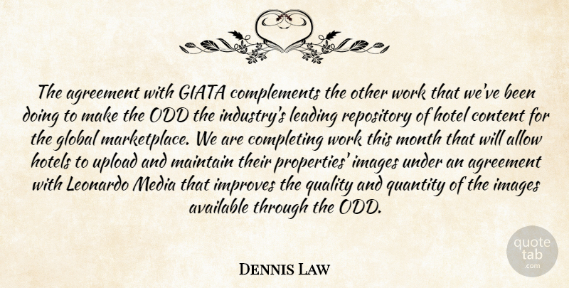 Dennis Law Quote About Agreement, Allow, Available, Completing, Content: The Agreement With Giata Complements...