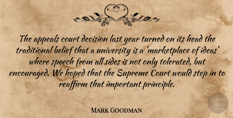 Mark Goodman Quote About Appeals, Belief, Court, Decision, Head: The Appeals Court Decision Last...