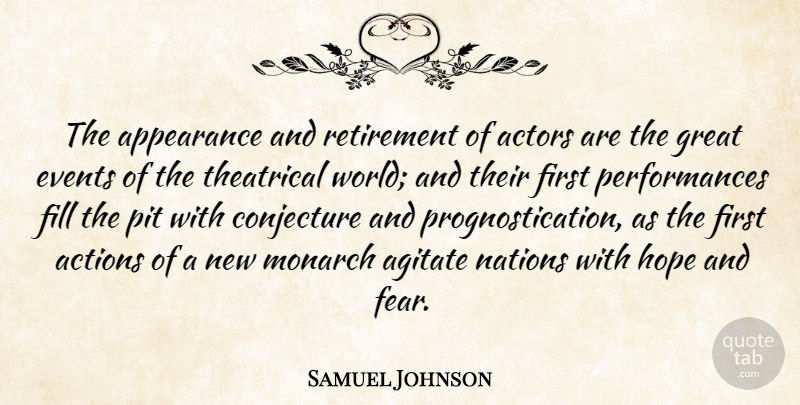 Samuel Johnson Quote About Retirement, Pits, Actors: The Appearance And Retirement Of...