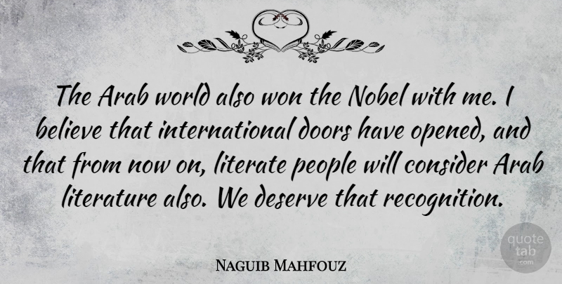 Naguib Mahfouz Quote About Believe, Doors, People: The Arab World Also Won...