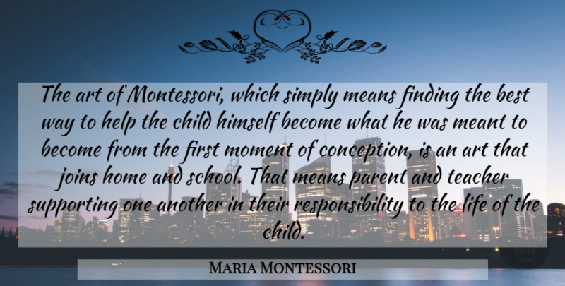 Maria Montessori Quote About Teacher, Art, Children: The Art Of Montessori Which...