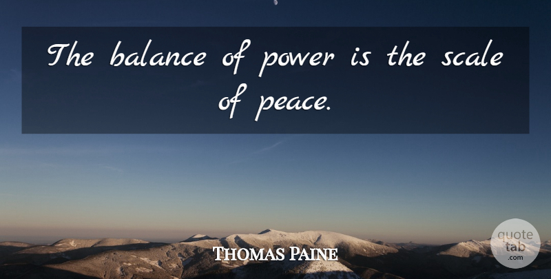 Thomas Paine Quote About Second Amendment, Balance, Arms: The Balance Of Power Is...