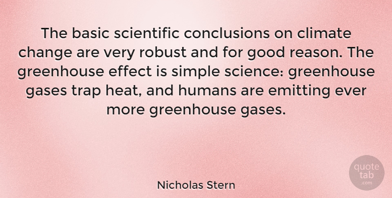 Nicholas Stern Quote About Simple, Climate, Heat: The Basic Scientific Conclusions On...