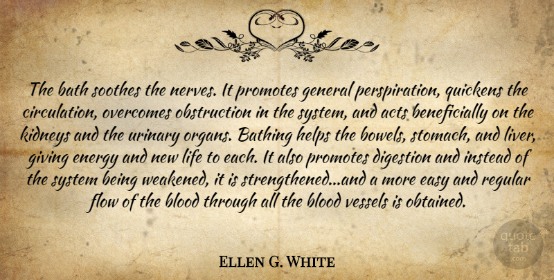 Ellen G. White Quote About Blood, Giving, Energy: The Bath Soothes The Nerves...